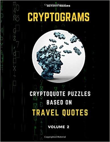Cryptograms - Cryptoquote Puzzles Based on Travel Quotes - Volume 2: Activity Book For Adults | Perfect Gift for Puzzle Lovers