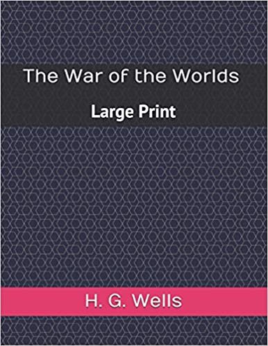 The War of the Worlds: Large Print
