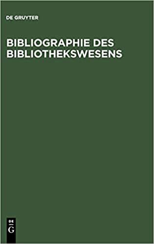 Bibliographie des Bibliothekswesens: Sonderdruck aus. Die Fachliteratur zum Buch- und Bibliothekswesen