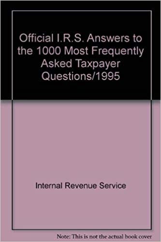Official I.R.S. Answers to the 1000 Most Frequently Asked Taxpayer Questions/1995