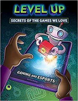 Level Up: Secrets of the Games We Love (Gaming and Esports) indir