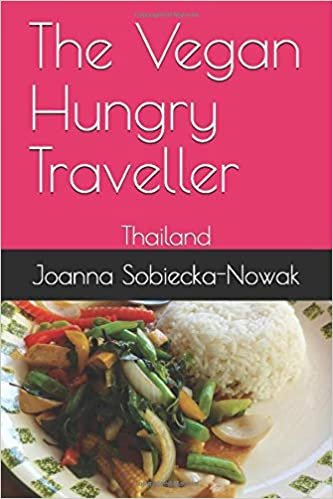 The Vegan Hungry Traveller: Thailand