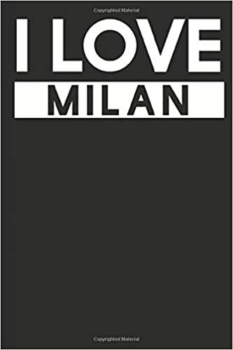 I Love Milan: A Notebook indir