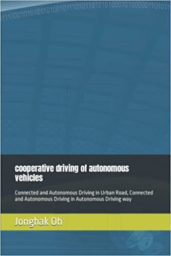 cooperative driving of autonomous vehicles: Connected and Autonomous Driving in Urban Road, Connected and Autonomous Driving in Autonomous Driving way