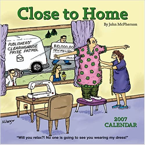 Close to Home 2007 Calendar