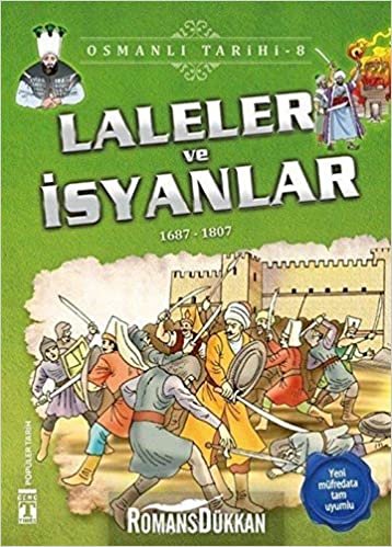 Laleler ve İsyanlar Osmanlı Tarihi 8: 1687-1807 indir