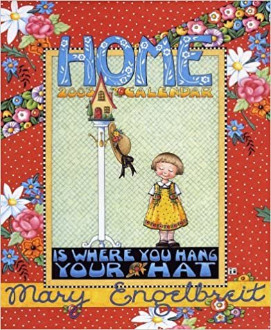 Home Is Where You Hang Your Hat 2003 Calendar