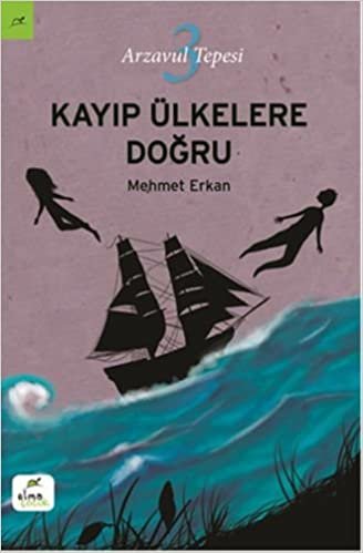 Kayıp Ülkelere Doğru - Arzavul Tepesi 3