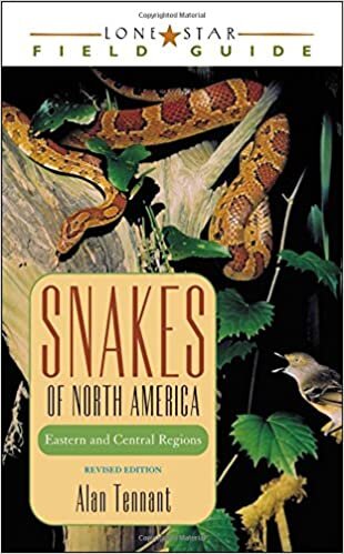Snakes of North America: Eastern and Central Regions (Lone Star Field Guides)