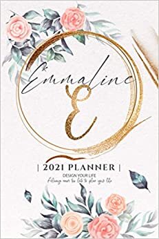 Emmaline 2021 Planner: Personalized Name Pocket Size Organizer with Initial Monogram Letter. Perfect Gifts for Girls and Women as Her Personal Diary / ... to Plan Days, Set Goals & Get Stuff Done. indir