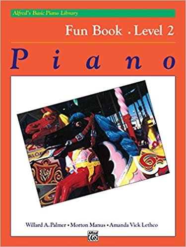 Alfred's Basic Piano Course Fun Book, Bk 2 (Alfred's Basic Piano Library)