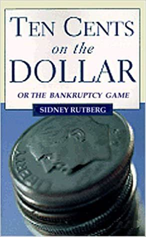 Ten Cents on the Dollar: Or the Bankruptcy Game indir
