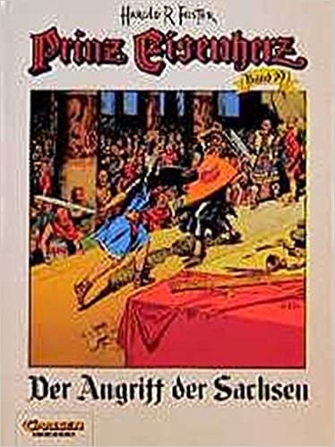 Prinz Eisenherz, Bd.19, Der Angriff der Sachsen