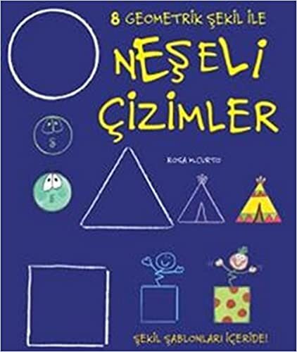 Neşeli Çizimler: 8 Geometrik Şekil ile