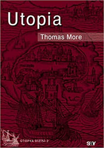 UTOPIA: Ya da En İyi Yönetim Biçimi Kitabı