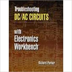 Troubleshooting DC/AC Circuits with Electronics Workbench (Ewb)