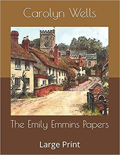 The Emily Emmins Papers: Large Print