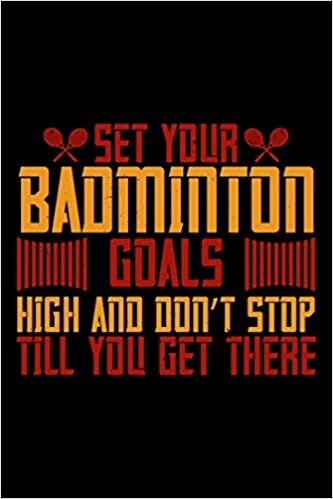 set your badminton goals high and don’t stop till you get there: Badminton Journal Notebook 6x9 graph paper with 120 pages indir