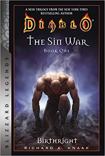 Diablo: The Sin War Book One: Birthright: Blizzard Legends (The Sin War Trilogy)