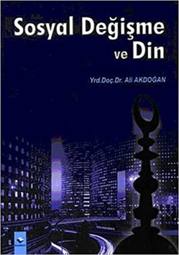 SOSYAL DEĞİŞME VE DİN indir