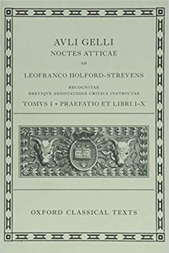 Aulus Gellius: Attic Nights, Preface and Books 1-10 (Auli Gelli Noctes Atticae: Praefatio et Libri I-X) (Oxford Classical Texts)