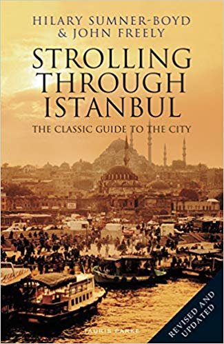 Strolling Through Istanbul : The Classic Guide to the City indir