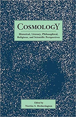 Cosmology: Historical, Literary, Philosophical, Religous and Scientific Perspectives (Garland Reference Library of the Humanities, Band 1634)