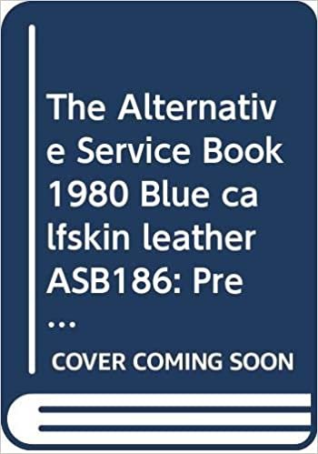 The Alternative Service Book 1980 Blue calfskin leather ASB186: Presentation Edition: With Psalter