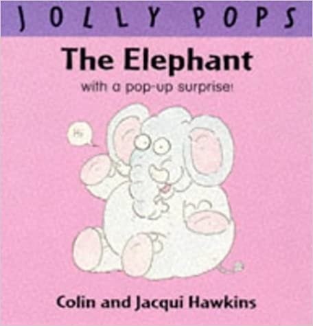 Jolly Pops: The Elephant: Pop-up Book