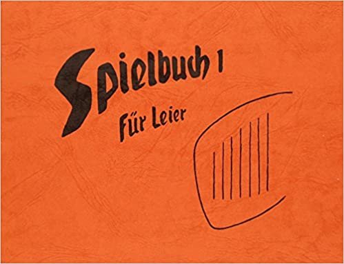 Spielbuch für Leier: Spielbuch, Bd.1, Für Leier (Edition Bingenheim)