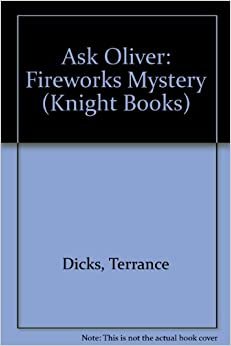 Ask Oliver: Fireworks Mystery (Knight Books) indir