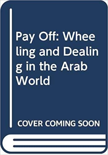 Pay Off: Wheeling and Dealing in the Arab World