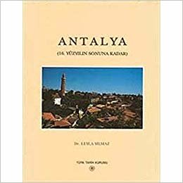 Antalya: (16.Yüzyılın Sonuna Kadar)
