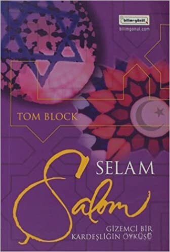 Şalom - Selam: Gizemci Bir Kardeşliğin Öyküsü