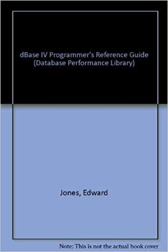 dBASE IV: Programmer's Reference Guide (Database Performance Library)