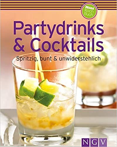 Winnewisser, S: Partydrinks & Cocktails