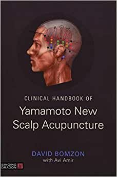 Clinical Handbook of Yamamoto New Scalp Acupuncture indir
