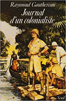Journal dun colonialiste (Biographies-Témoignages)