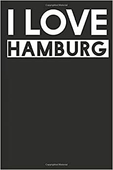 I Love Hamburg: A Notebook indir