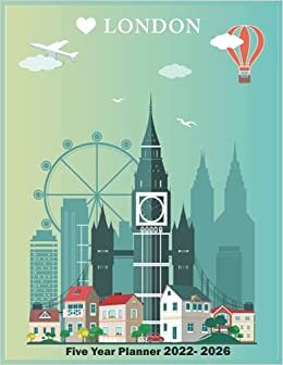 London Five Year Planner 2022-2026: Monthly Calendar Planner, 5 Years Planning Agenda Schedule Organizer and Appointment, Cute London Cover Design indir