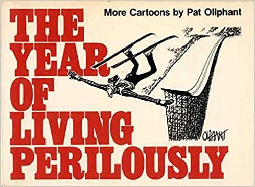 The Year of Living Perilously: More Cartoons