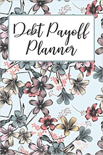 Debt Payoff Planner: Get Out Of Debt Planner | Debt Snowball Spreadsheet Tracker | Personal & Student Loan Organizer | Manage Credit Card Debt Notebook | 6 x 9 In. 112 Pages