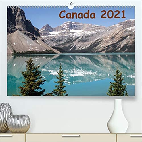 Canada 2021 (Premium, hochwertiger DIN A2 Wandkalender 2021, Kunstdruck in Hochglanz): Images of Western Canada (Monthly calendar, 14 pages )