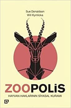 Zoopolis: Hayvan Haklarının Siyasal Kuramı indir