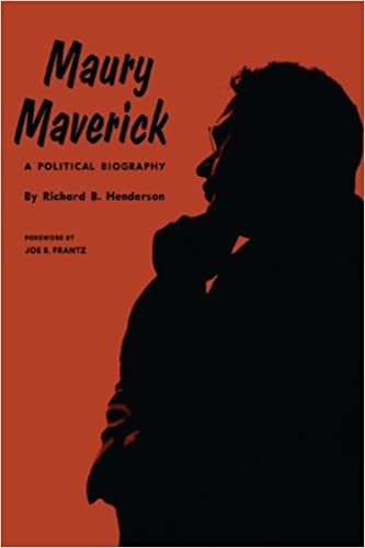Maury Maverick: A Political Biography