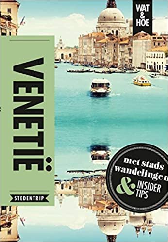 Venetië: Stedentrip (Wat & hoe stedentrip)