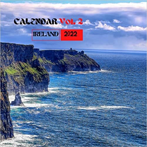 IRELAND Calendar 2022: IRELAND Wall Calendar 2022, Scenic Nature Wilderness of Ireland Monthly Office Calendars