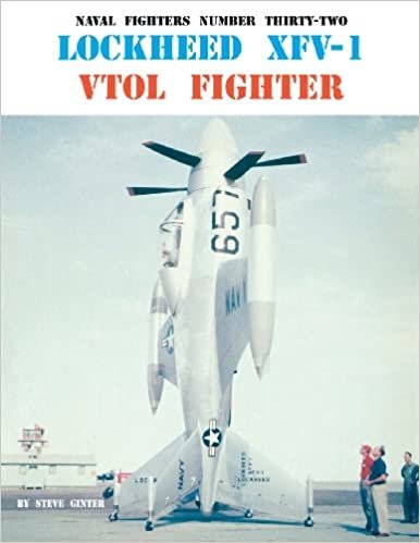 Lockheed Xfv-1 Vtol Fighter (Naval Fighters Series, Vol 32)