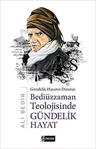 Bediüzzaman Teolojisinde Gündelik Hayat