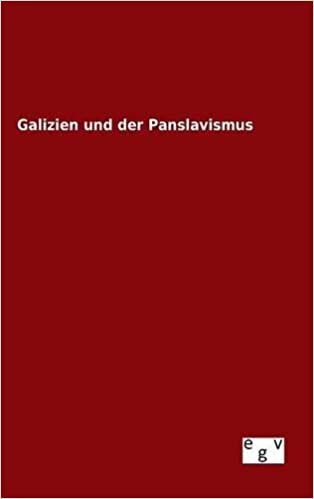 Galizien und der Panslavismus